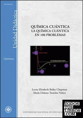 Química cuántica. La química cuántica en 100 problemas
