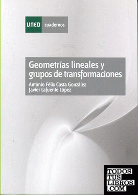 Geometrías lineales y grupos de transformaciones