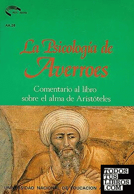La psicología de Averroes. Comentario al libro sobre el alma de Aristóteles