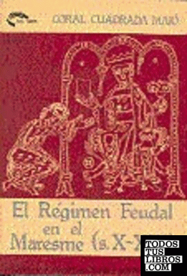El Régimen Feudal En El Maresme (siglos X-XIV)