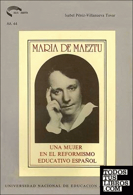 María de Maeztu: una mujer en el reformismo educativo español