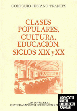 Clases populares, cultura, educación. Siglos XIX y XX
