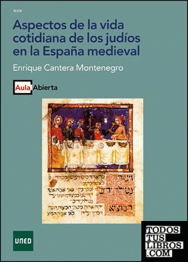 Aspectos de la vida cotidiana de los judíos en la España medieval