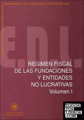 Régimen fiscal de las fundaciones y entidades no lucrativas. Vol-I