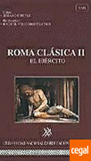 Roma clásica II: el ejército. Juegos de sociedad. Espectáculos de masas