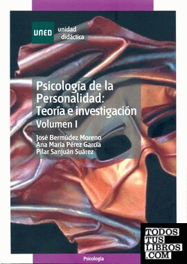 Psicología de la personalidad: teoría e investigación. Volumen I
