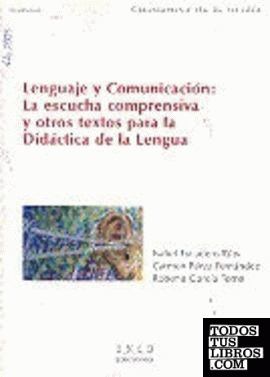 Lenguaje y comunicación: la escucha comprensiva y otros textos para la didáctica de la lengua