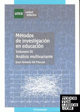 Métodos de investigación en educación. Volumen III. Análisis multivariante