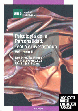 Psicología de la personalidad: teoría e investigación .volumen II
