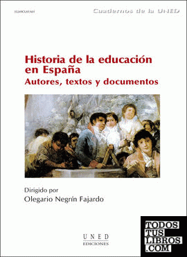 Historia de la educación en España. Autores. Textos y documentos