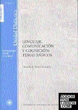 Lenguaje, comunicación y cognición: temas básicos