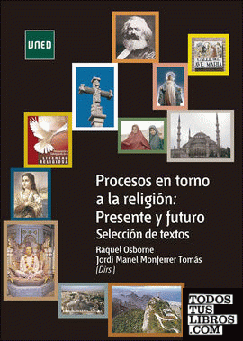 Procesos en torno a la religión: presente y futuro. Selección de textos