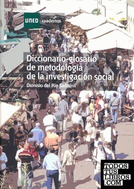 Diccionario-glosario de metodología de la investigación social