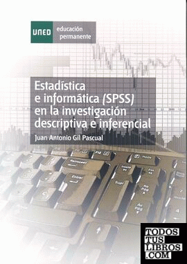Estadística e informática (SPSS) en la investigación descriptiva e inferencial