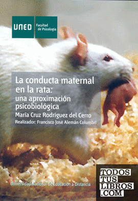La conducta maternal en la rata: una aproximación psicobiológica.