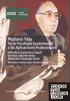 Mariano Yela. De la psicología experimental a las aplicaciones profesionales