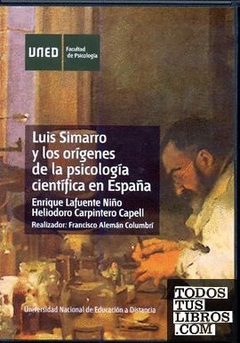 Luis Simarro y los orígenes de la psicología científica en España