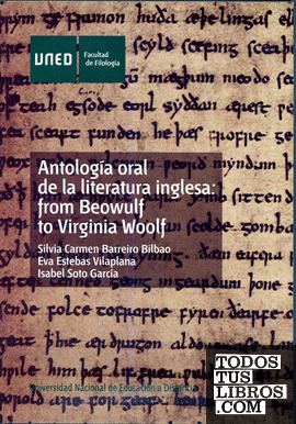 Antología oral de la literatura inglesa: from beowulf to virginia woolf