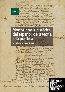 Morfosintaxis histórica del español: de la teoría a la práctica