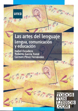 Las artes del lenguaje. Lengua, comunicación y educación