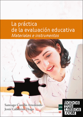 La práctica de la evaluación educativa. Materiales e instrumentos