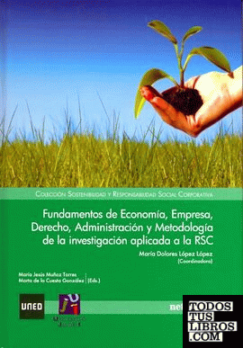 Fundamentos de economía, empresa, derecho, administración  y metodología de la investigación aplicada a la RSC