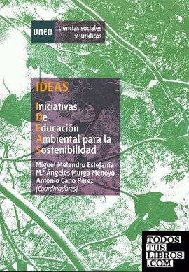 Ideas. Iniciativas de educación ambiental para la sostenibilidad