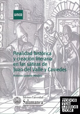 Realidad histórica y creación literaria en las sátiras de Juan del Valle y Caviedes