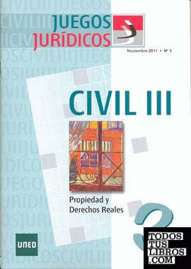 Juegos jurídicos. Derecho civil III. Propiedad y derechos reales Nº 3
