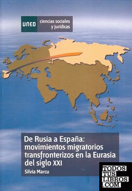 De Rusia a España: movimientos  migratorios transfronterizos en la Eurasia del siglo XXI