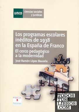 Los programas escolares inéditos de 1938 en la España de Franco. El cerco pedagógico a la modernidad