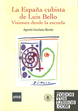 La España cubista de Luis Bello. Visiones desde la escuela