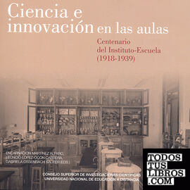 Ciencia e innovación en las aulas. Centenario del Instituto-Escuela (1918-1939)