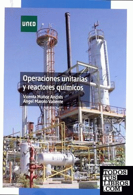 Operaciones unitarias y reactores químicos