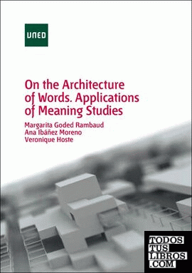 On the architecture of words. Applications of meaning studies