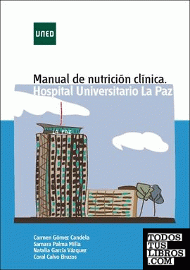 Manual de nutrición clínica. Hospital Universitario la Paz