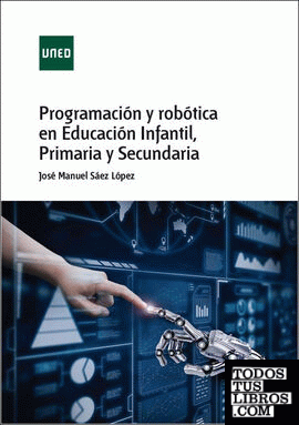 Programación y robótica en educación infantil, primaria y secundaria