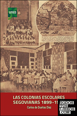 Las colonias escolares segovianas, 1899 -1936