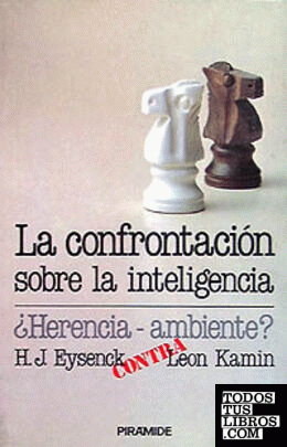 La confrontación sobre la inteligencia