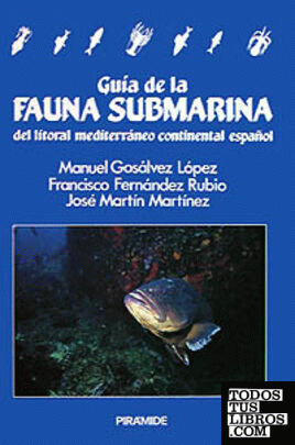 Guía de la fauna submarina del litoral mediterráneo continental español