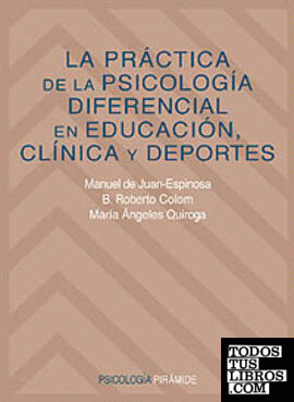 La práctica de la psicología diferencial en educación clínica y deportes