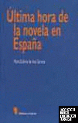 Última hora de la novela en España