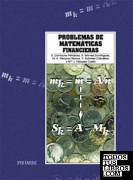 Problemas de matemáticas financieras Problemas de matemáticas financieras