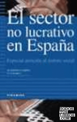 El sector no lucrativo en España, especial atención al ámbito social
