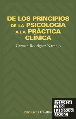 De los principios de la psicología a la práctica clínica