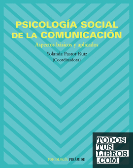 Psicología social de la comunicación Psicología social de la comunicación
