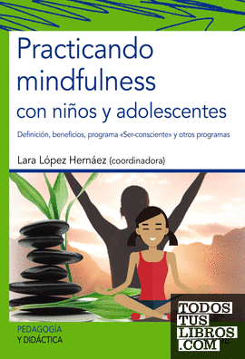 Practicando mindfulness con niños y adolescentes