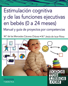 Estimulación cognitiva y de las funciones ejecutivas en bebés (0 a 24 meses)