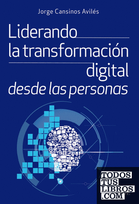Liderando la transformación digital desde las personas