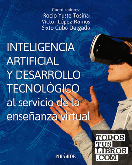 Inteligencia artificial y desarrollo tecnológico al servicio de la enseñanza virtual